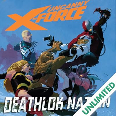 Uncanny X-Force Vol. 2: Deathlok Nation